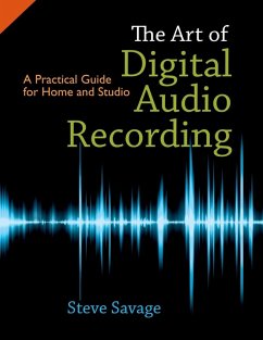 The Art of Digital Audio Recording (eBook, ePUB) - Savage, Steve