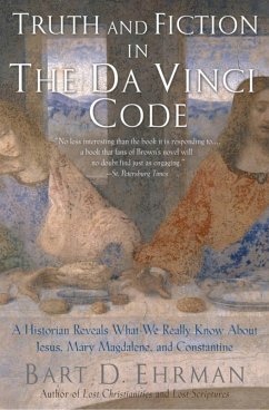 Truth and Fiction in The Da Vinci Code (eBook, ePUB) - Ehrman, Bart D.