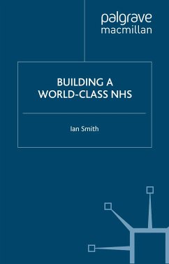 Building a World-Class NHS (eBook, PDF) - Smith, I.