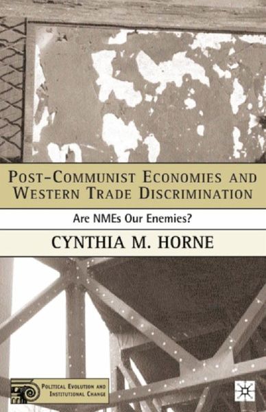 Post-Communist Economies and Western Trade Discrimination (eBook, PDF)