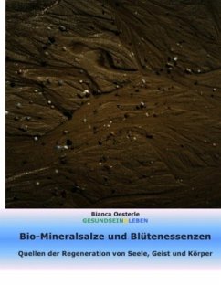 Bio-Mineralsalze und Blütenessenzen - Oesterle, Bianca