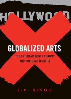 Globalized Arts (eBook, ePUB) - Singh, J. P.