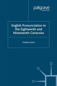 English Pronunciation in the Eighteenth and Nineteenth Centuries (eBook, PDF)