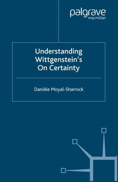 Understanding Wittgenstein's On Certainty (eBook, PDF) - Moyal-Sharrock, D.