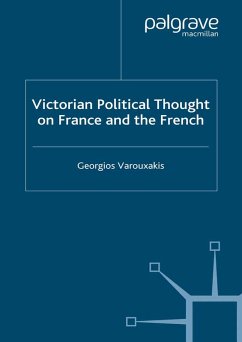 Victorian Political Thought on France and the French (eBook, PDF) - Varouxakis, G.
