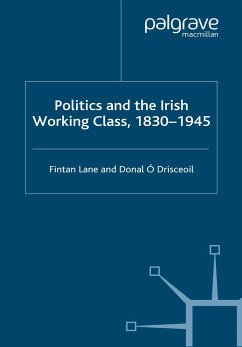 Politics and the Irish Working Class, 1830–1945 (eBook, PDF)