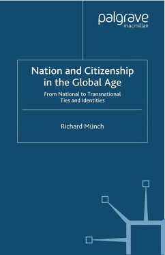 Nation and Citizenship in the Global Age (eBook, PDF) - Münch, R.