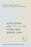 Advocating for Children in Foster and Kinship Care (eBook, ePUB)