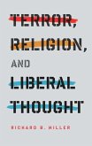 Terror, Religion, and Liberal Thought (eBook, ePUB)