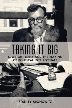 Taking It Big (eBook, ePUB) - Aronowitz, Stanley