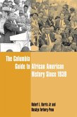 The Columbia Guide to African American History Since 1939 (eBook, ePUB)