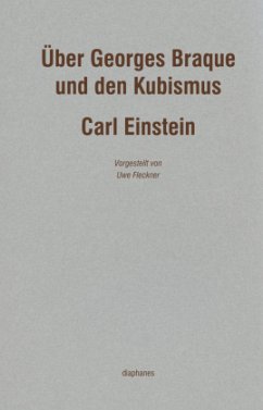 Über Georges Braque und den Kubismus - Einstein, Carl