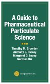 A Guide to Pharmaceutical Particulate Science (eBook, PDF)