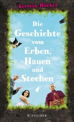 Die Geschichte vom Erben, Hauen und Stechen (eBook, ePUB) - Höckel, Kerstin