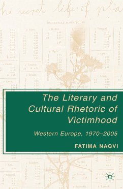 The Literary and Cultural Rhetoric of Victimhood (eBook, PDF) - Naqvi, F.