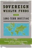 Sovereign Wealth Funds and Long-Term Investing (eBook, ePUB) Sovereign Wealth Funds and Long-Term Investing (eBook, ePUB)