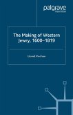 The Making of Western Jewry, 1600-1819 (eBook, PDF)