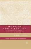 Teaching the Rhetoric of Resistance (eBook, PDF)