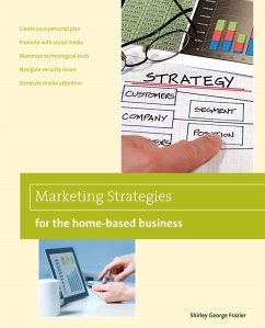 Marketing Strategies for the Home-based Business (eBook, PDF) - Frazier, Shirley