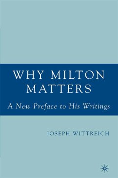 Why Milton Matters: A New Preface to His Writings (eBook, PDF) - Wittreich, J.