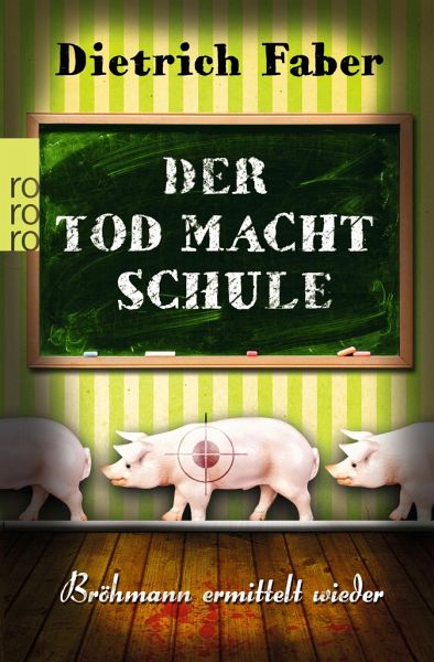 Der Tod macht Schule / Henning Bröhmann Bd.2