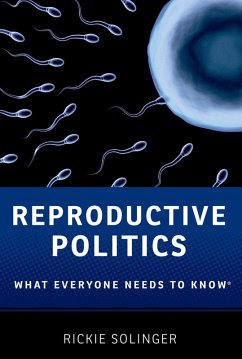 Reproductive Politics (eBook, ePUB) - Solinger, Rickie