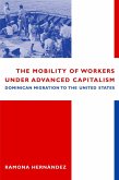 The Mobility of Workers Under Advanced Capitalism (eBook, ePUB)