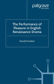 The Performance of Pleasure in English Renaissance Drama (eBook, PDF)