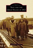 Troy and the Great Flood of 1913 (eBook, ePUB)