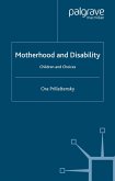 Motherhood and Disability (eBook, PDF)