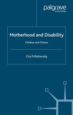 Motherhood and Disability (eBook, PDF) - Prilleltensky, O.
