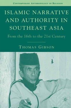 Islamic Narrative and Authority in Southeast Asia (eBook, PDF) - Gibson, T.