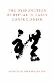 The Dysfunction of Ritual in Early Confucianism (eBook, PDF)