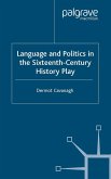 Language and Politics in the Sixteenth-Century History Play (eBook, PDF)