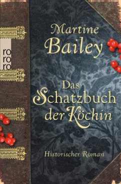 Das Schatzbuch der Köchin - Bailey, Martine