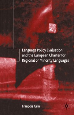 Language Policy Evaluation and the European Charter for Regional or Minority Languages (eBook, PDF) - Grin, F.