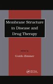 Membrane Structure in Disease and Drug Therapy (eBook, PDF)