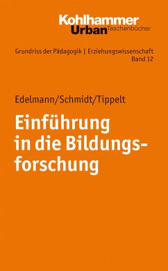 Einführung in die Bildungsforschung (eBook, PDF) - Edelmann, Doris; Schmidt, Joel; Tippelt, Rudolf