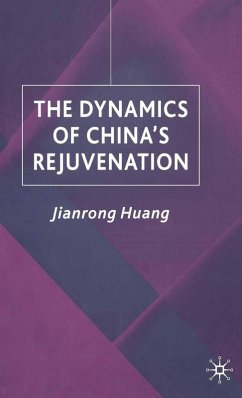 The Dynamics of China's Rejuvenation (eBook, PDF) - Huang, J.
