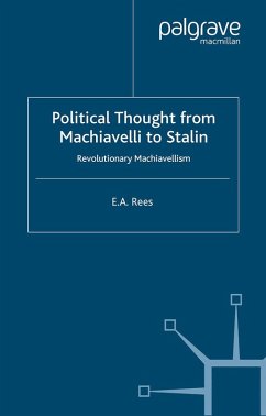 Political Thought From Machiavelli to Stalin (eBook, PDF) - Rees, E. A.