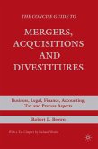 The Concise Guide to Mergers, Acquisitions and Divestitures (eBook, PDF)