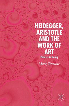 Heidegger, Aristotle and the Work of Art (eBook, PDF) - Sinclair, Mark