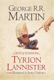 Wit and Wisdom of Tyrion Lannister Wit and Wisdom of Tyrion Lannister
