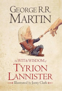 The Wit & Wisdom of Tyrion Lannister - Martin, George R. R.