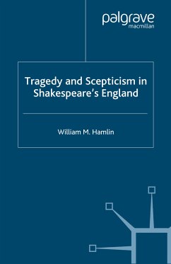 Tragedy and Scepticism in Shakespeare's England (eBook, PDF) - Hamlin, W.