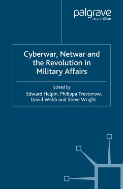 Cyberwar, Netwar and the Revolution in Military Affairs (eBook, PDF)