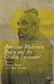 American Modernist Poetry and the Chinese Encounter (eBook, PDF)