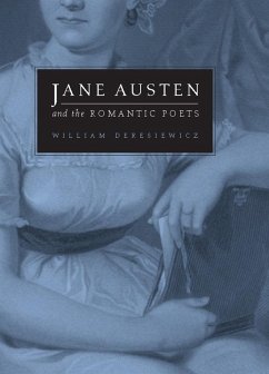 Jane Austen and the Romantic Poets (eBook, ePUB) - Deresiewicz, William