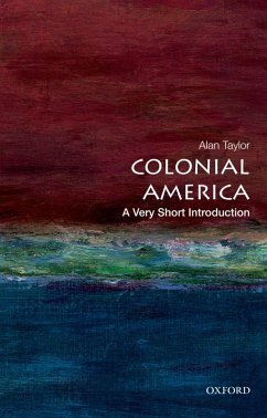 Colonial America: A Very Short Introduction (eBook, PDF) - Taylor, Alan