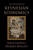 The Fall and Rise of Keynesian Economics (eBook, ePUB) The Fall and Rise of Keynesian Economics (eBook, ePUB)
